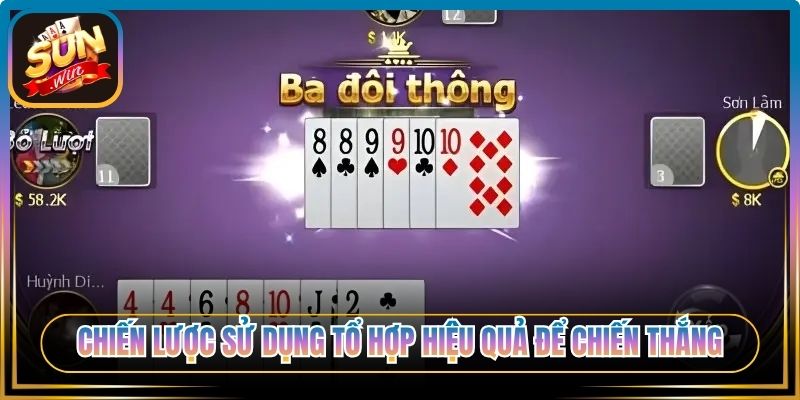3 Đôi Thông Chặt Được Gì? Giải Mã Luật Và Cách Tận Dụng 3 Chiến lược sử dụng tổ hợp hiệu quả để chiến thắng