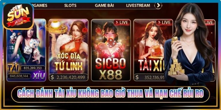 Cách Đánh Tài Xỉu Không Bao Giờ Thua