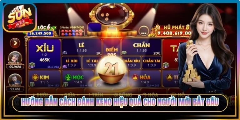 Hướng Dẫn Cách Đánh Keno
