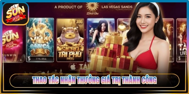 Thao tác nhận thưởng giá trị thành công